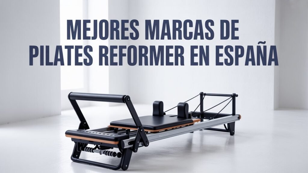 Mejores Marcas de Pilates Reformer en España