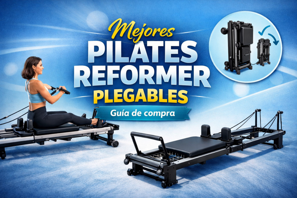 Mejores Pilates Reformer Plegables. Guía de compra